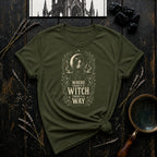 Where There's a Witch There's a Way T-Shirt