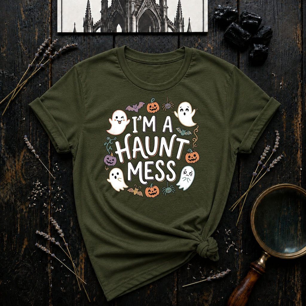 I'm a Haunt Mess T-Shirt