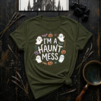I'm a Haunt Mess T-Shirt