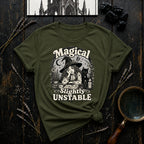 Magical & Slightly Unstable T-Shirt