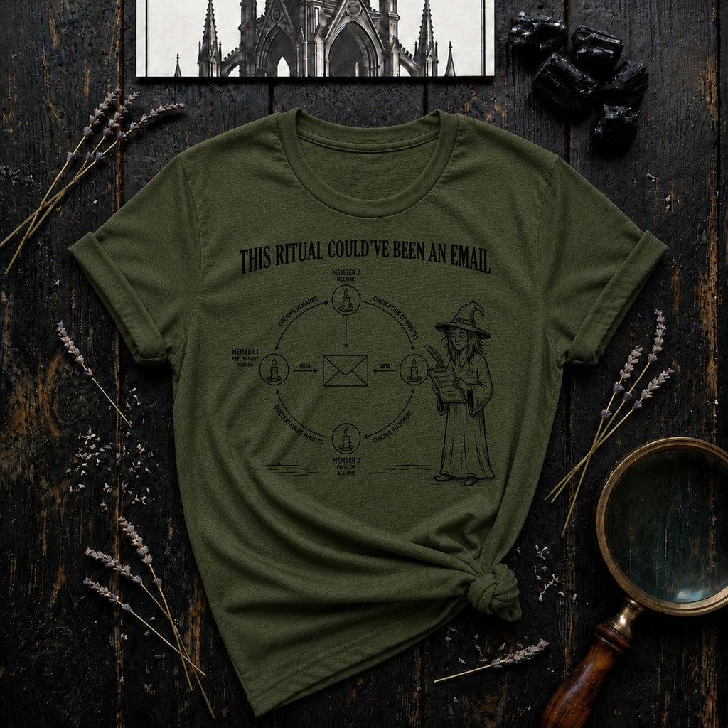 This Ritual Could've Been An Email T-Shirt