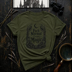 Fuck Normal I Want Magic T- Shirt
