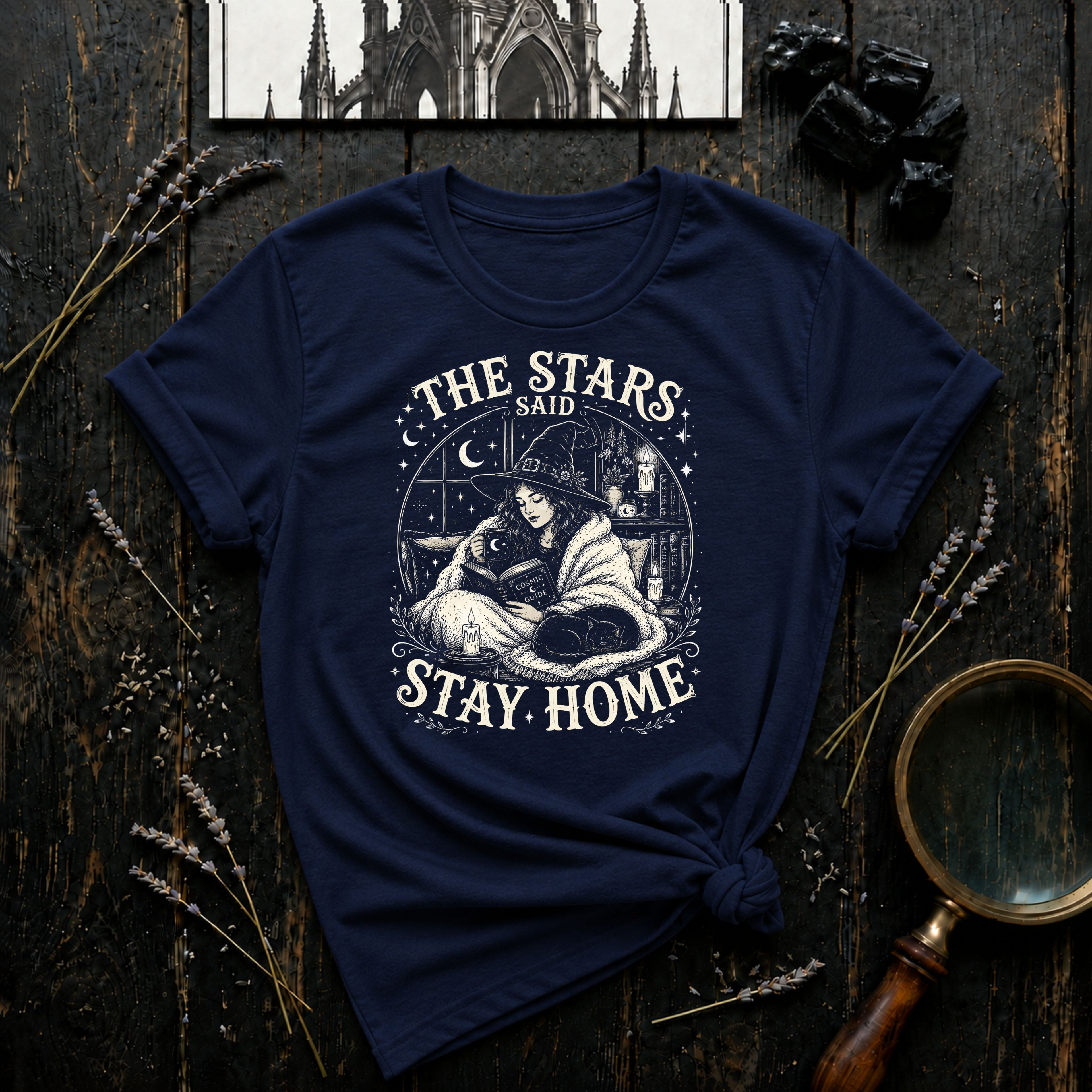 The Stars Said Stay Home T-Shirt
