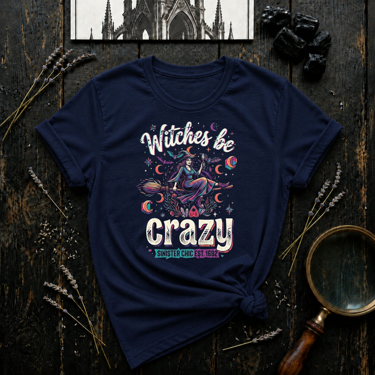 Witches Be Crazy T-Shirt