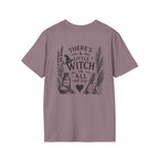 "There's a Little Witch in All Of Us" - T-Shirt