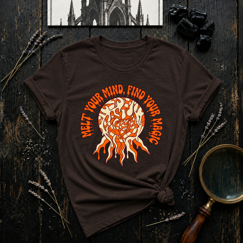 Melt Your Mind, Find Your MagicT‑Shirt