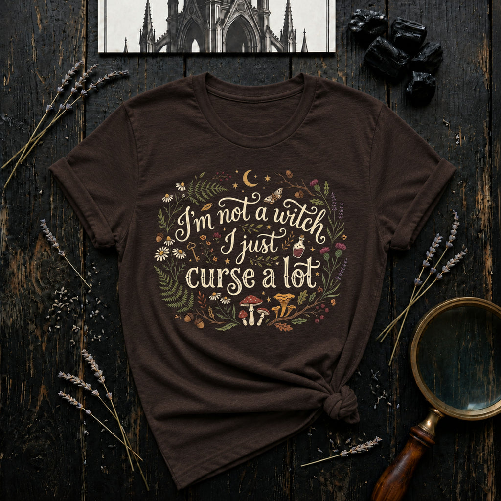 I’m Not a Witch I Just Curse a Lot T-Shirt