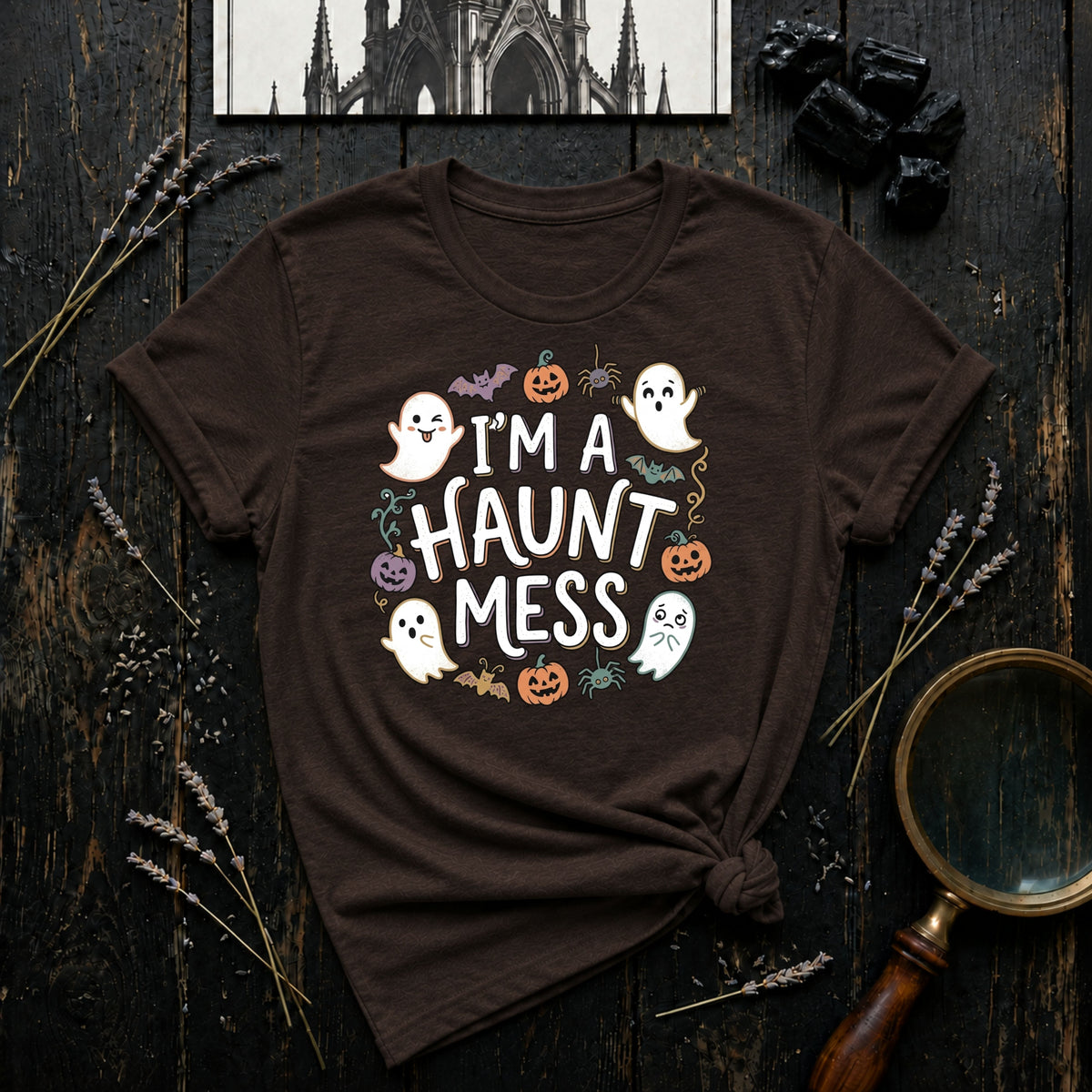 I'm a Haunt Mess T-Shirt