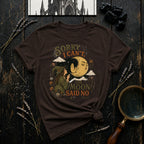 Sorry I Can't, Moon Said No T-Shirt