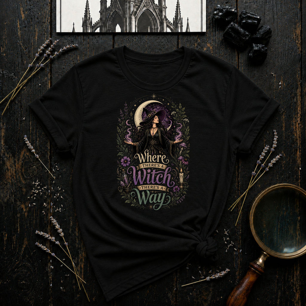 Where there's a Witch T-Shirt