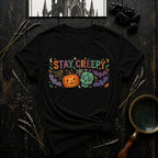 Stay Creepy T-Shirt