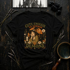 Cute Enough to Summon Demons T-Shirt