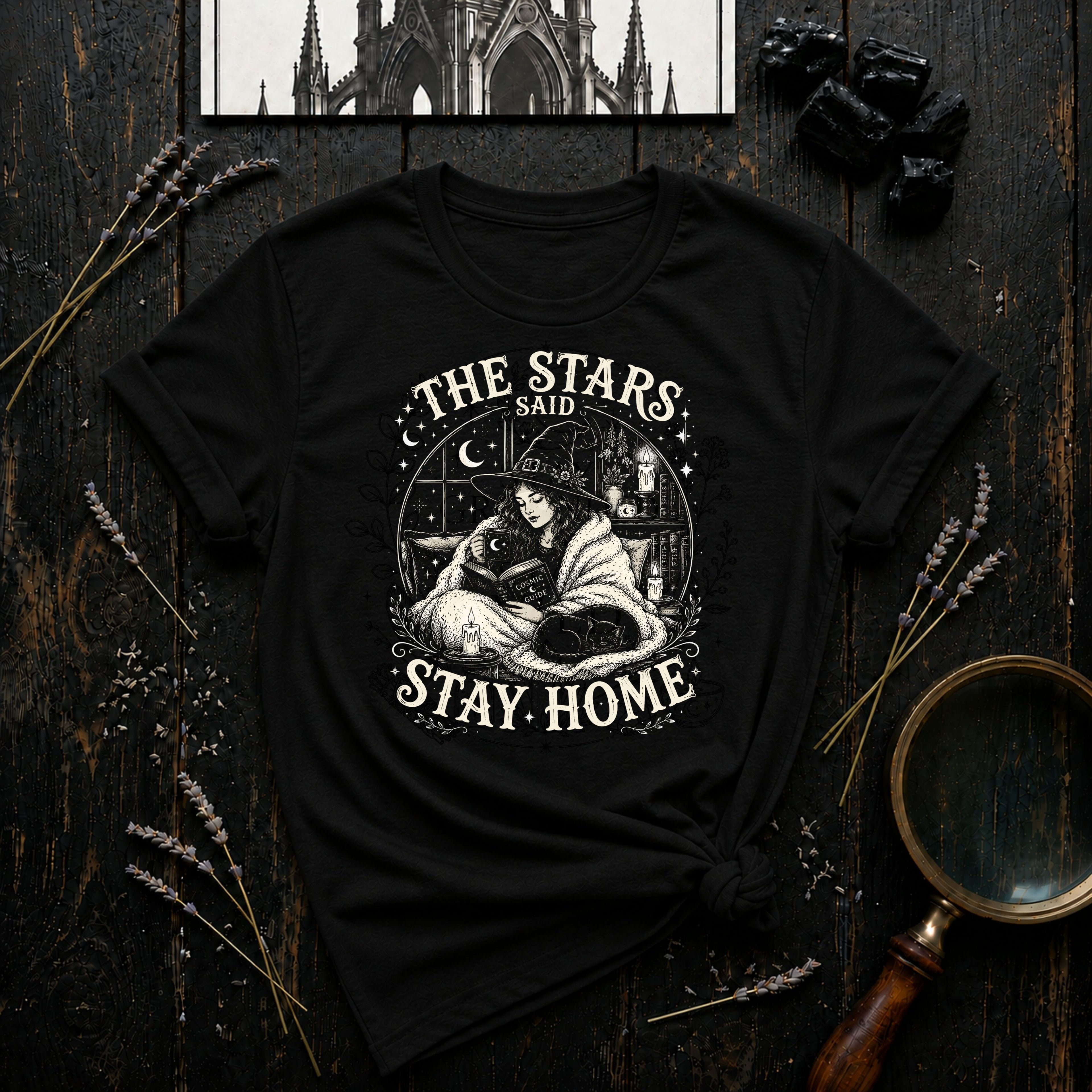 The Stars Said Stay Home T-Shirt