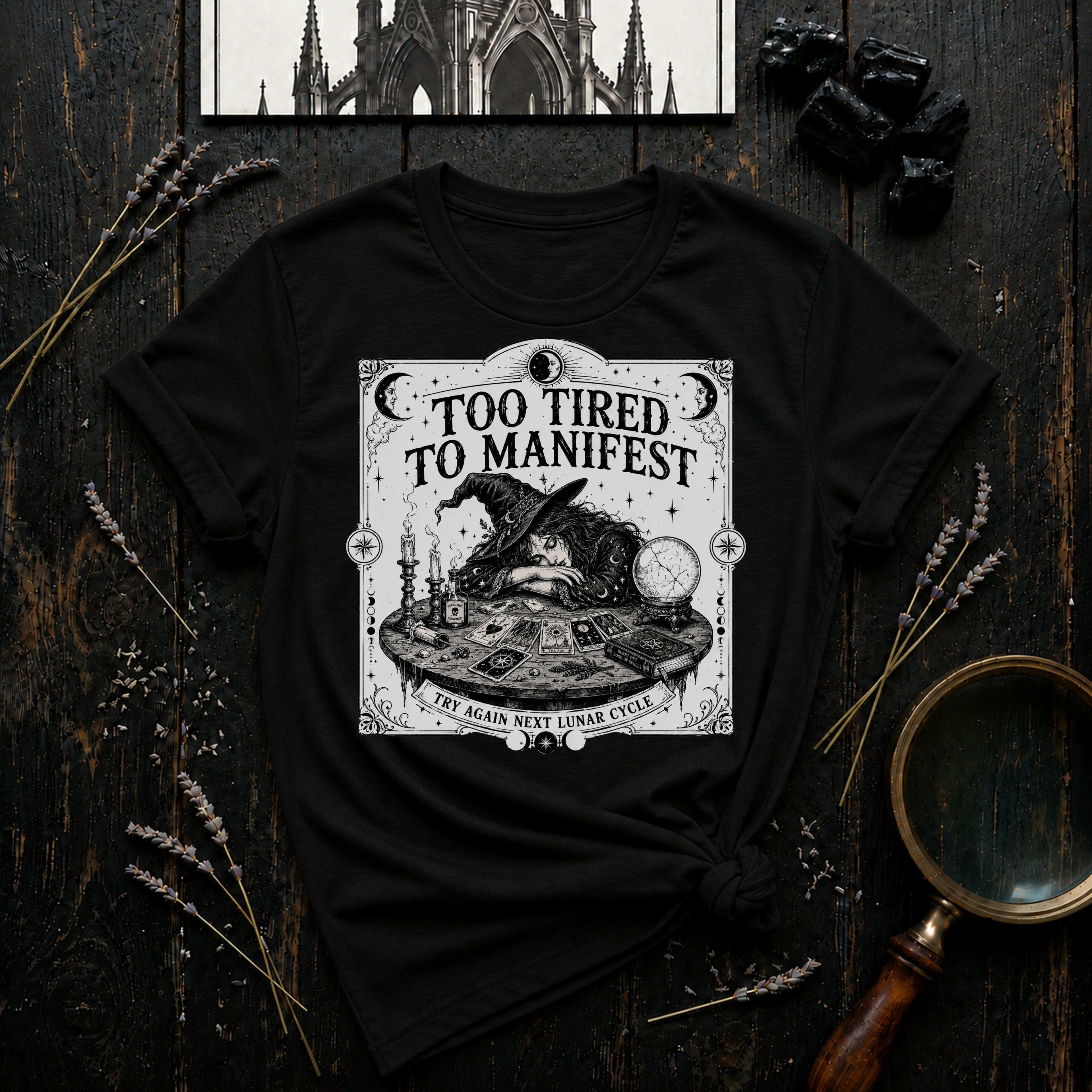 Witchy "Too Tired To Manifest" T-Shirt
