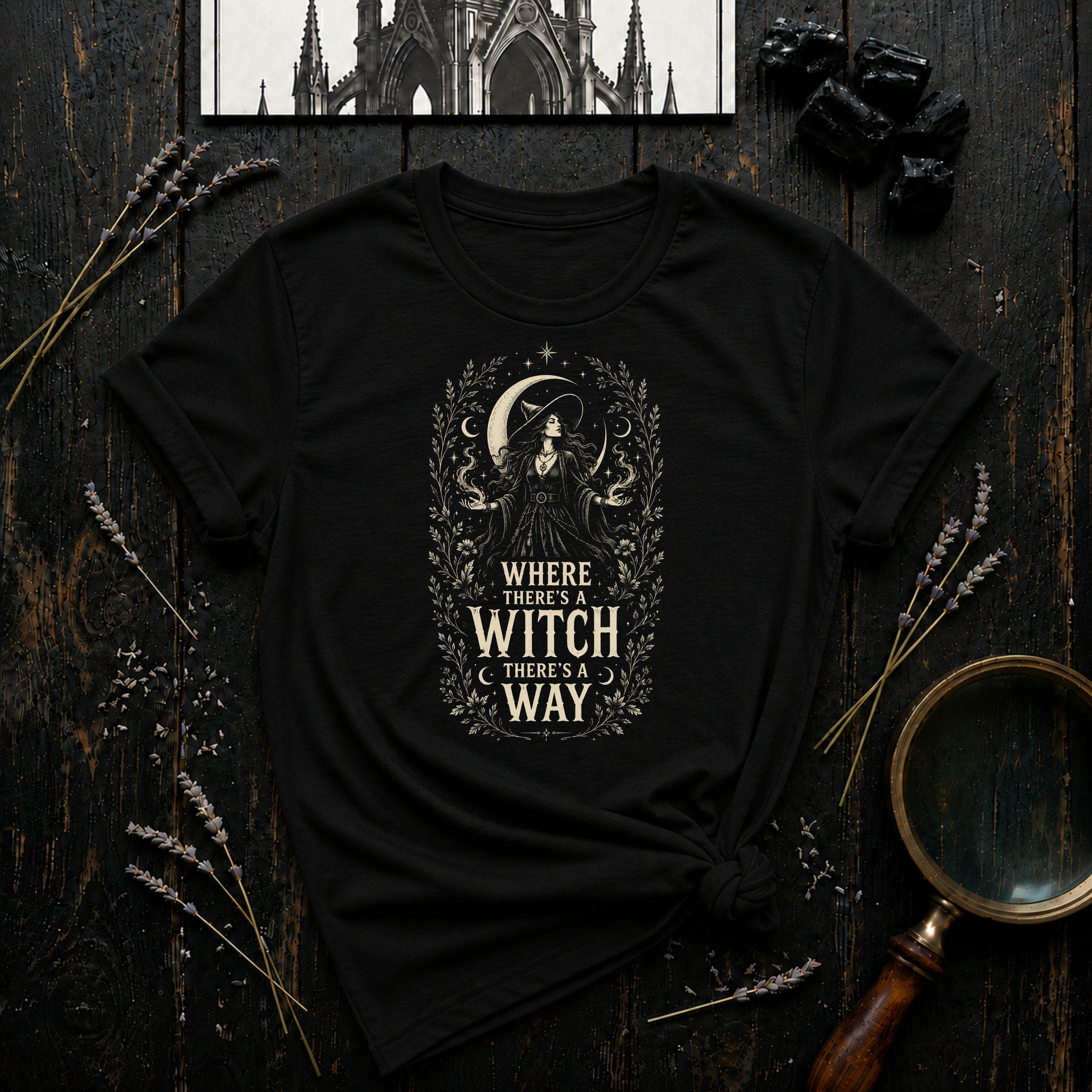 Where There's a Witch There's a Way T-Shirt