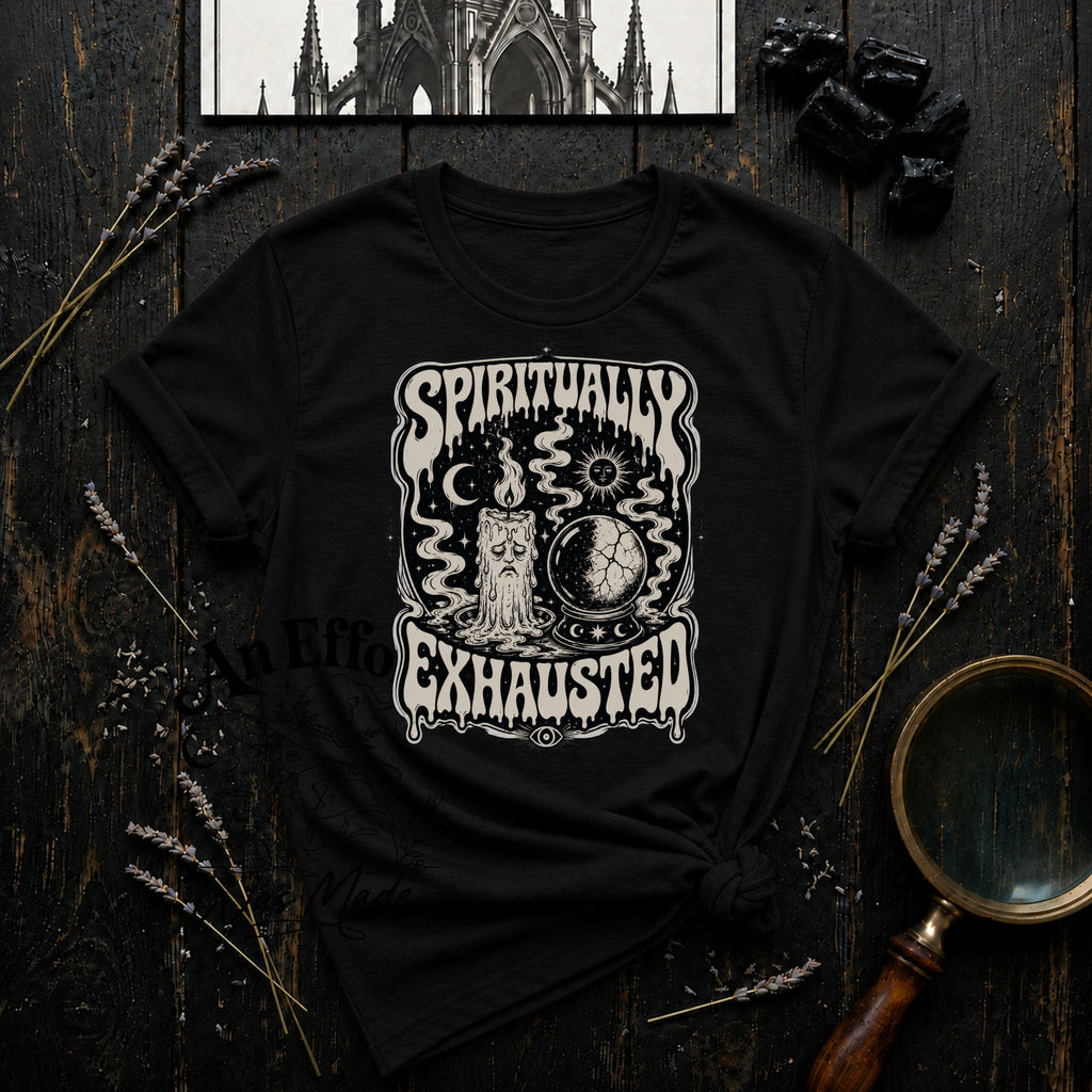 Spiritually Exhausted T-Shirt