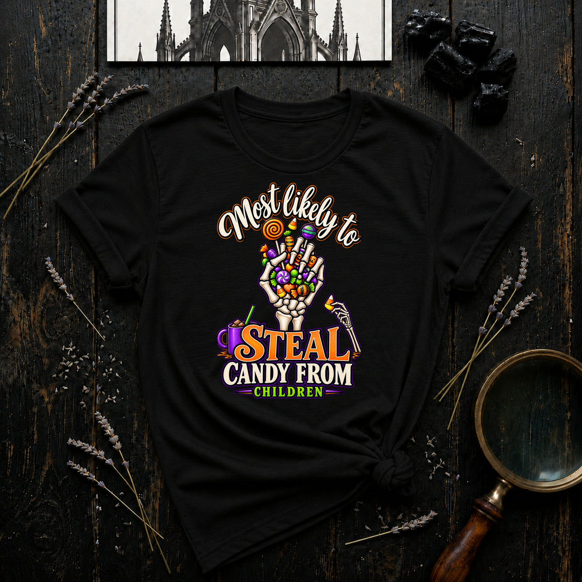 Most Likely to Steal Candy From Children T-Shirt