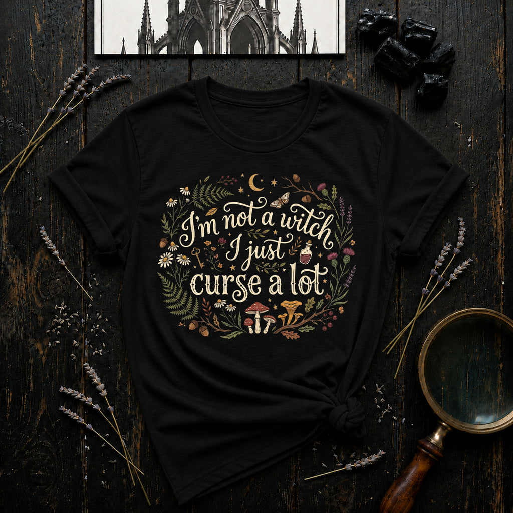 I’m Not a Witch I Just Curse a Lot T-Shirt