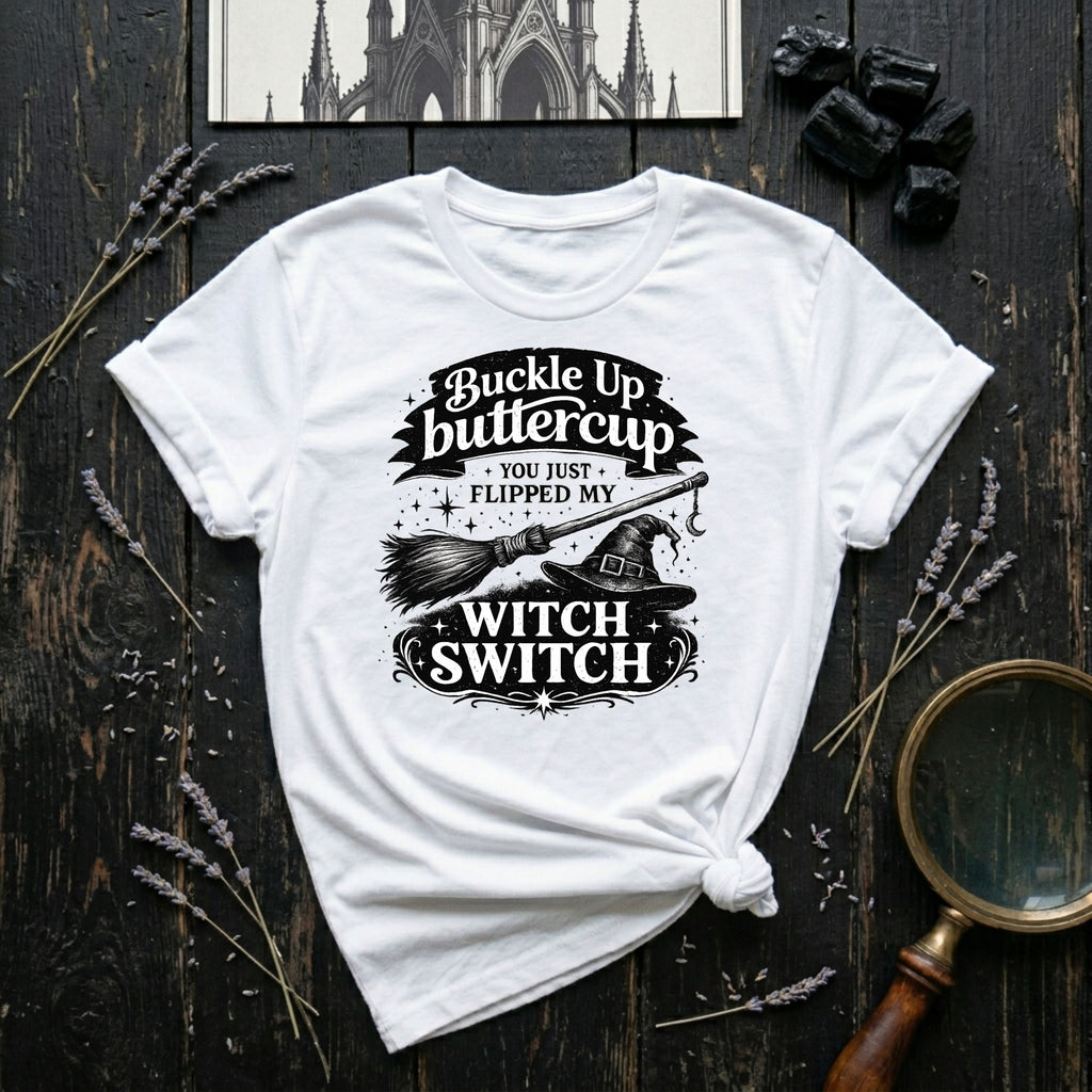 Buckle Up Buttercup T-Shirt