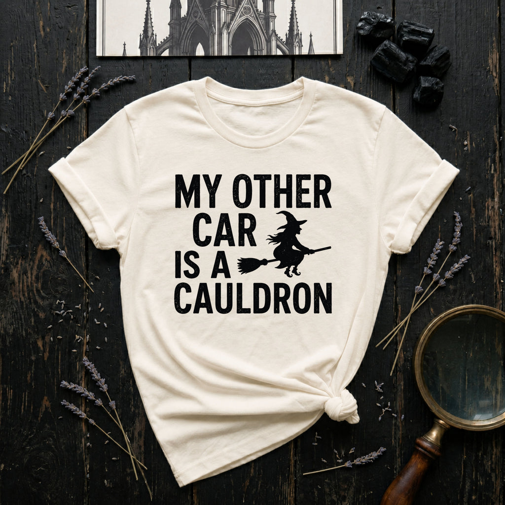 My Other Car Is A Cauldron T-Shirt