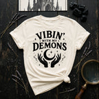 "Vibin' With My Demons" T-Shirt