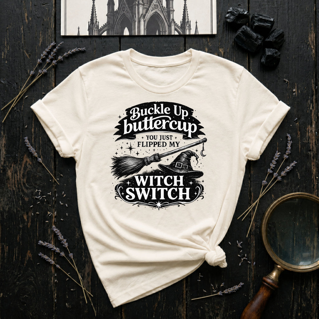 Buckle Up Buttercup T-Shirt