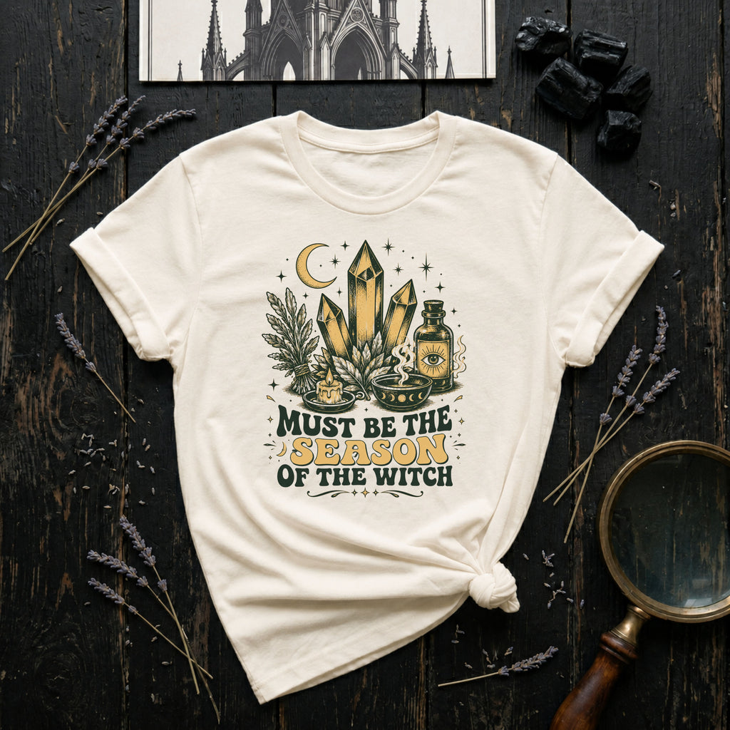Must Be the Season of the Witch T-Shirt
