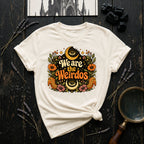 We Are the Weirdos T-Shirt