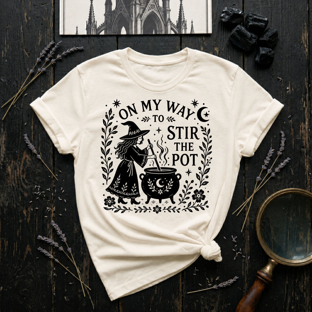 "On My Way to Stir the Pot" - T-Shirt