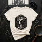 Currently Unhinged Under the Moon T-Shirt