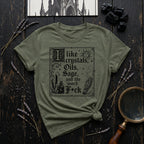 "I Like Crystals, Oils, Sage, and the Word F*ck" - T-Shirt