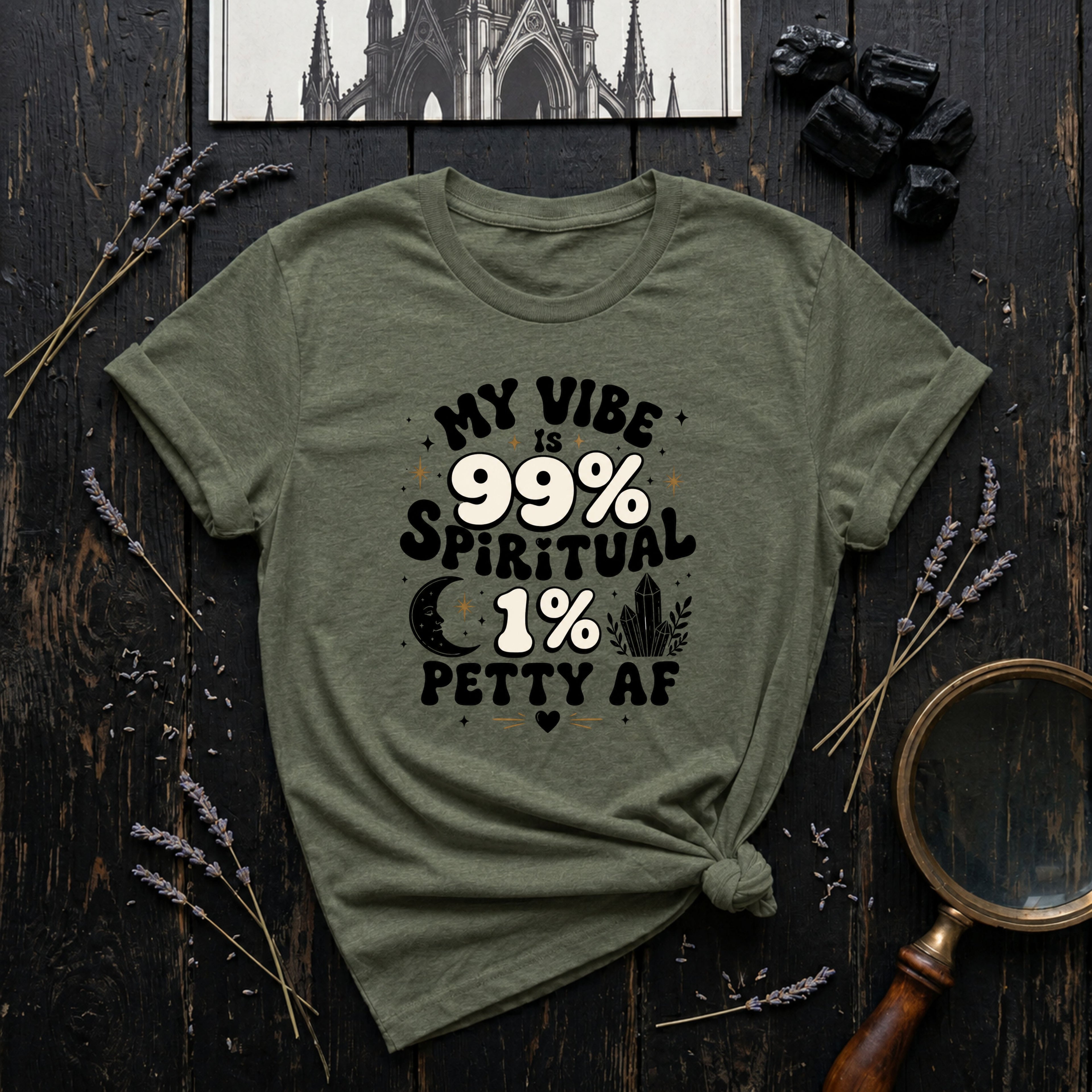 "My Vibe is 99% Spiritual 1% Petty AF" - T-Shirt