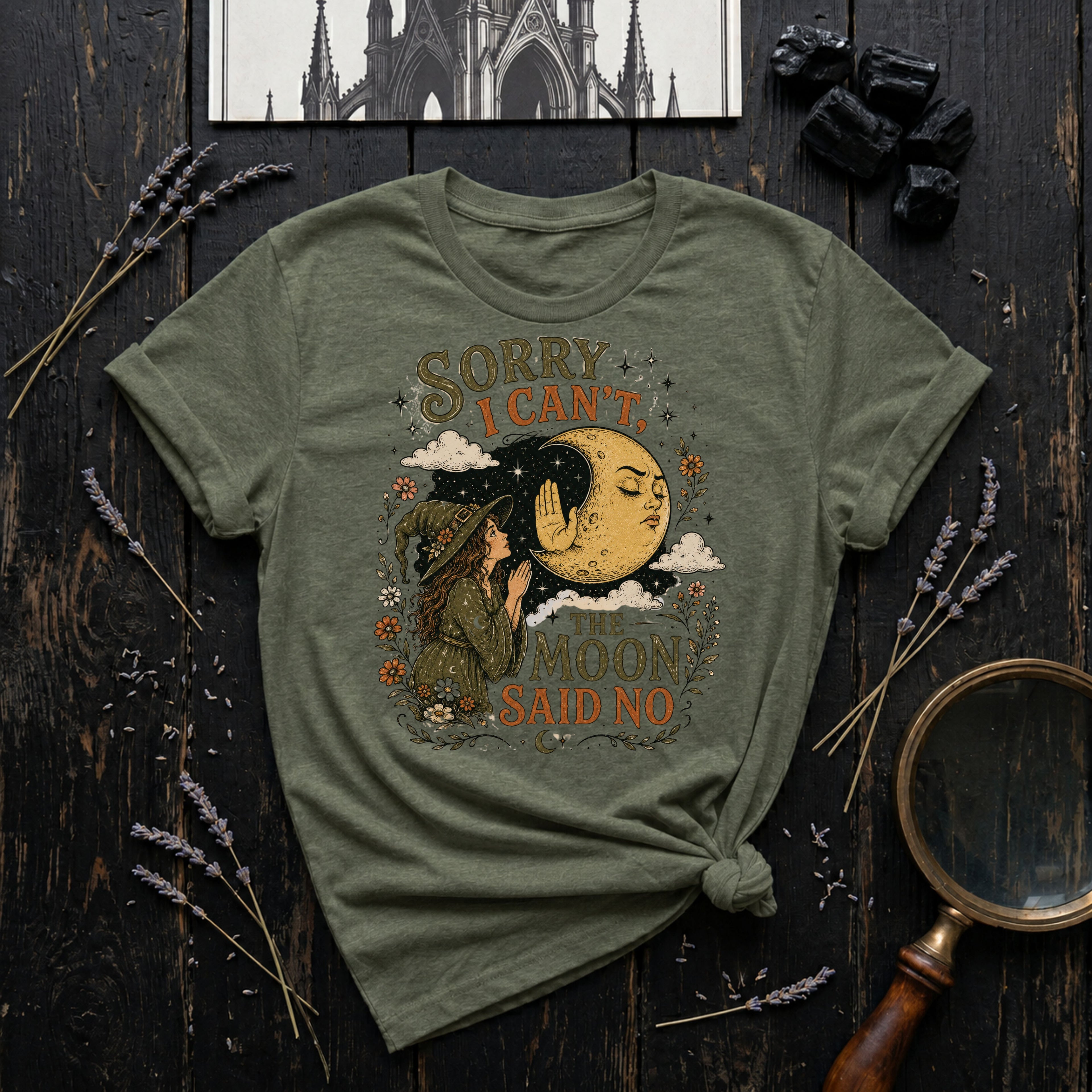 Sorry I Can't, Moon Said No T-Shirt