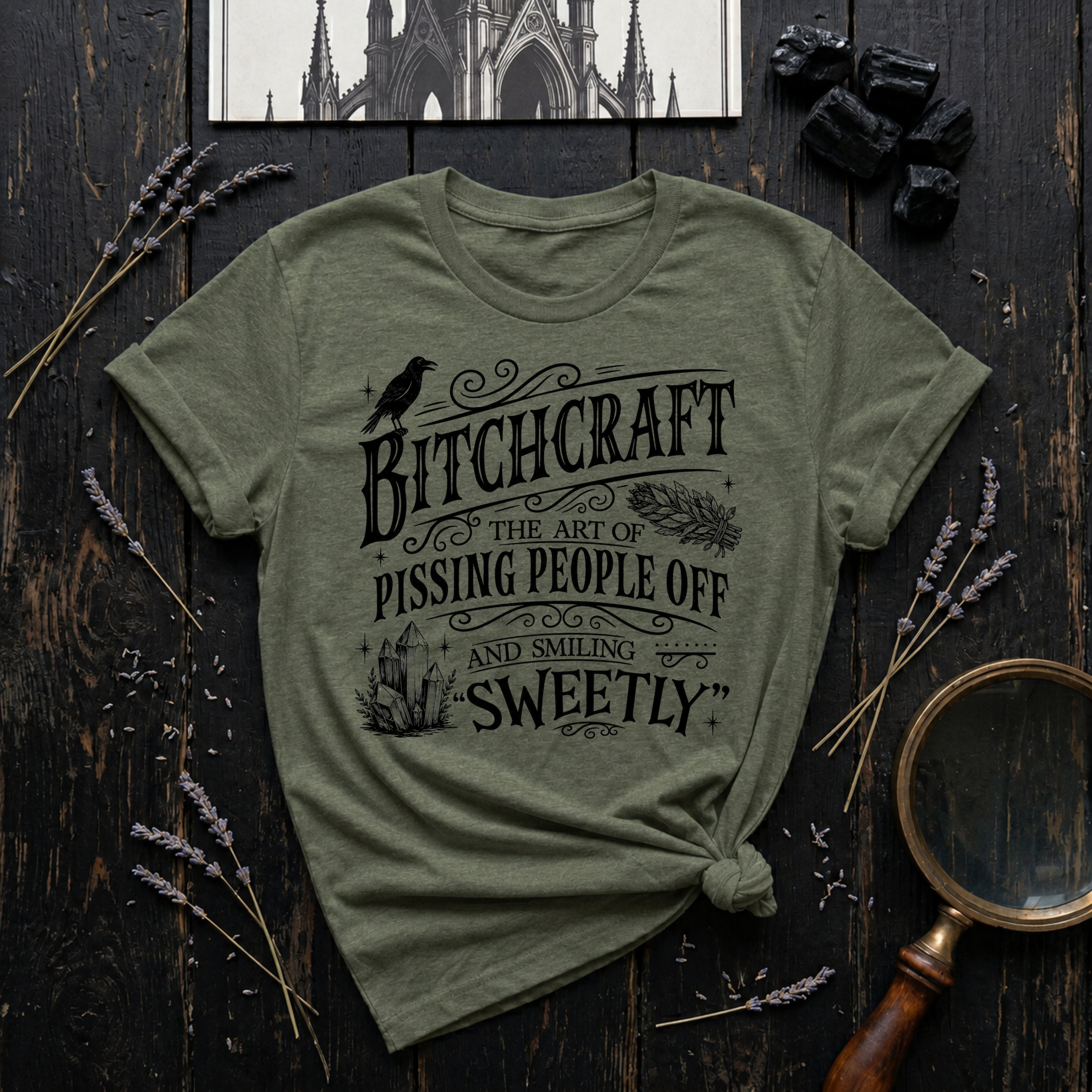 Bitchcraft the Art of Pissing People Off and Smiling SweetlyT-Shirt
