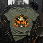 We Are the Weirdos T-Shirt