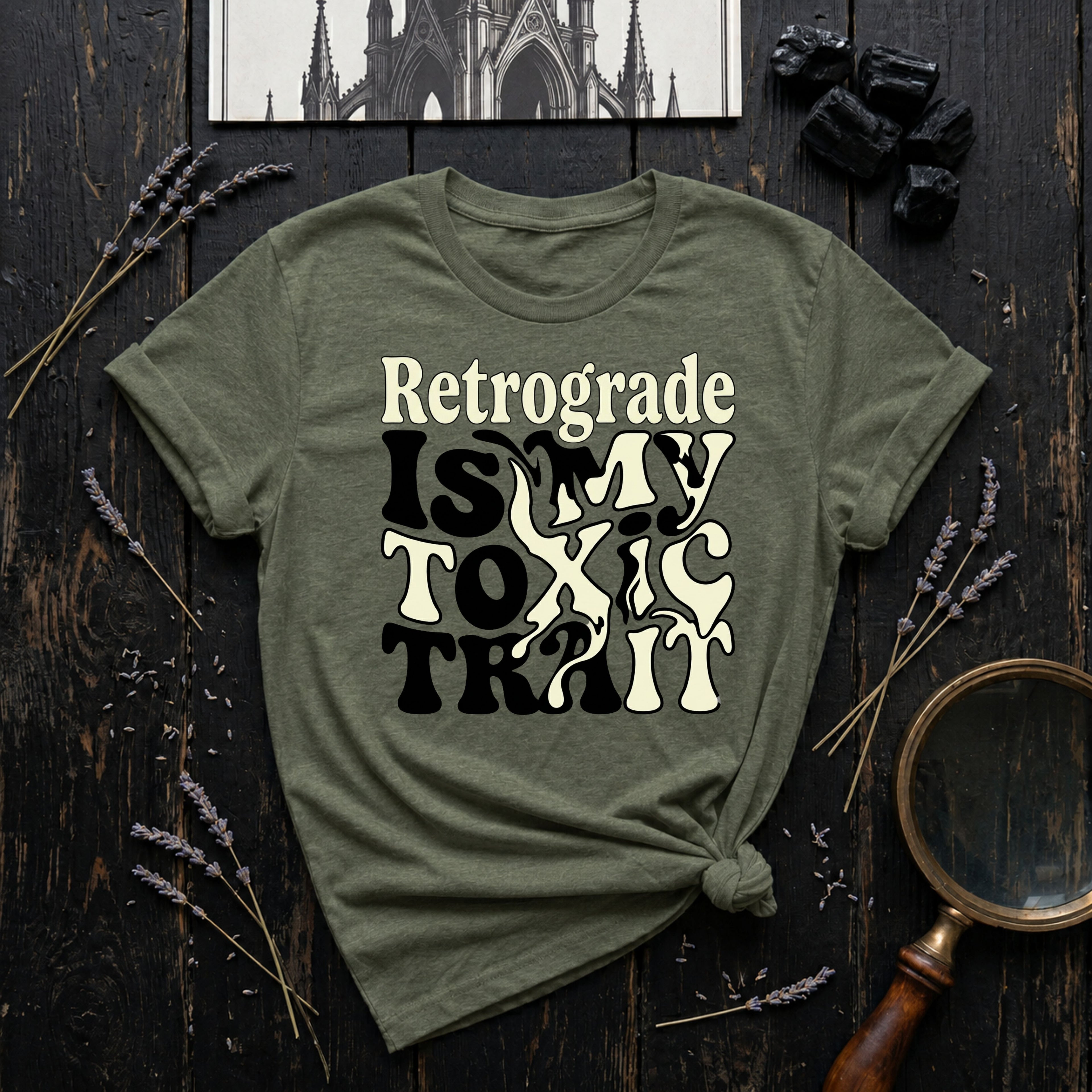 Retrograde is My Toxic Trait T-Shirt