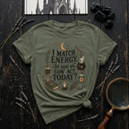 I Match Energy T-Shirt
