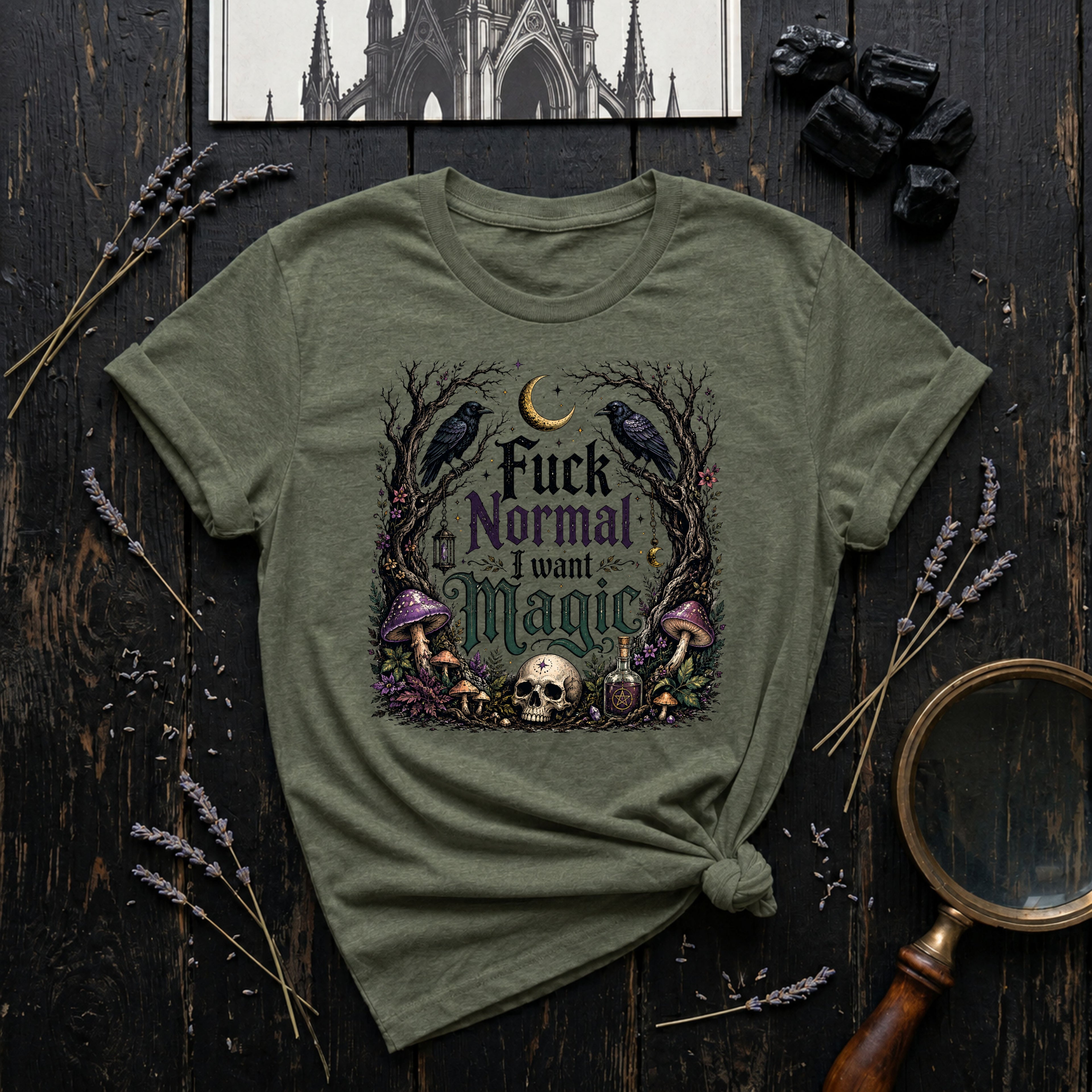Fuck Normal I Want Magic T‑Shirt