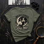 Mildly Cursed But Still Hot T-Shirt