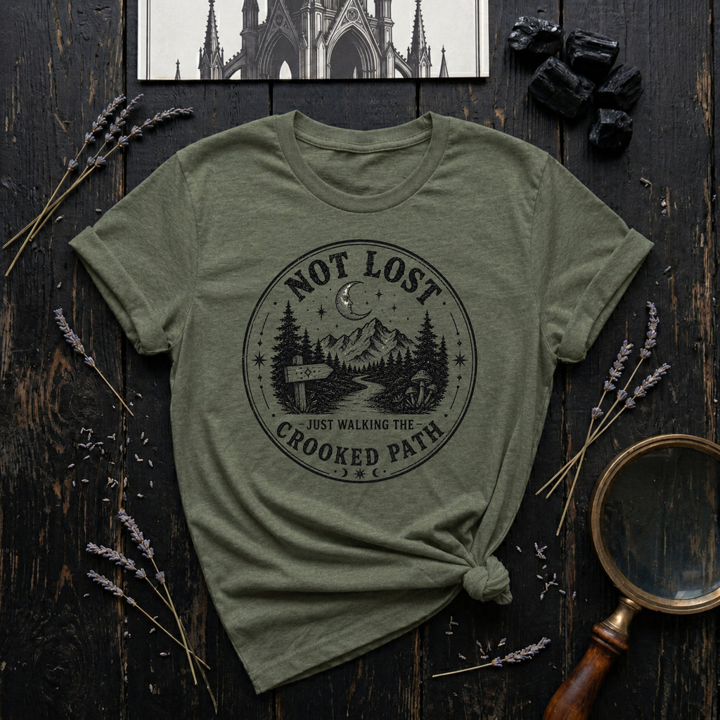 Not Lost Just Walking the Crooked Path T-Shirt