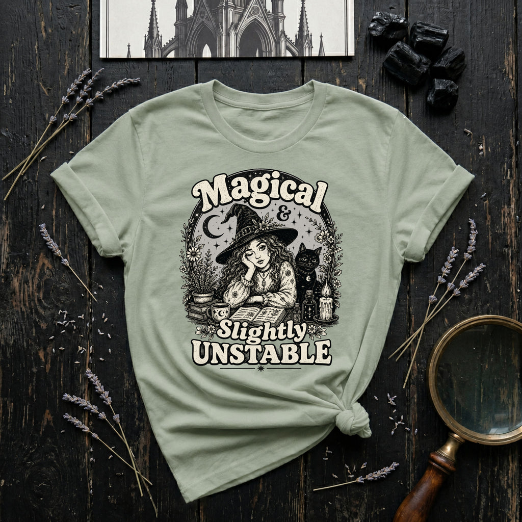 Magical & Slightly Unstable T-Shirt