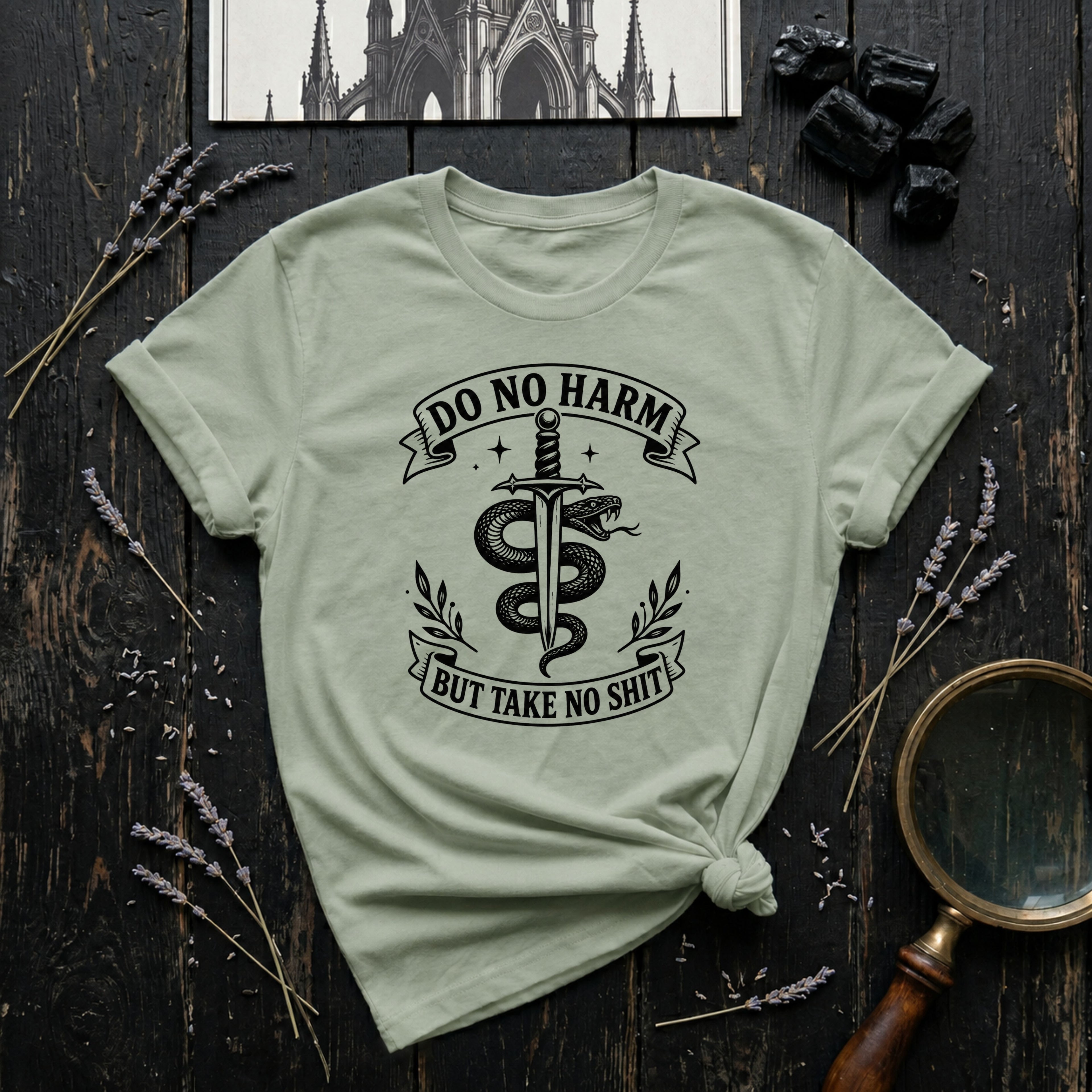 "Do No Harm But Take No Shit" T-Shirt