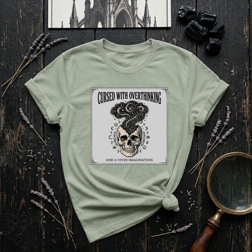 Cursed With Overthinking T-Shirt