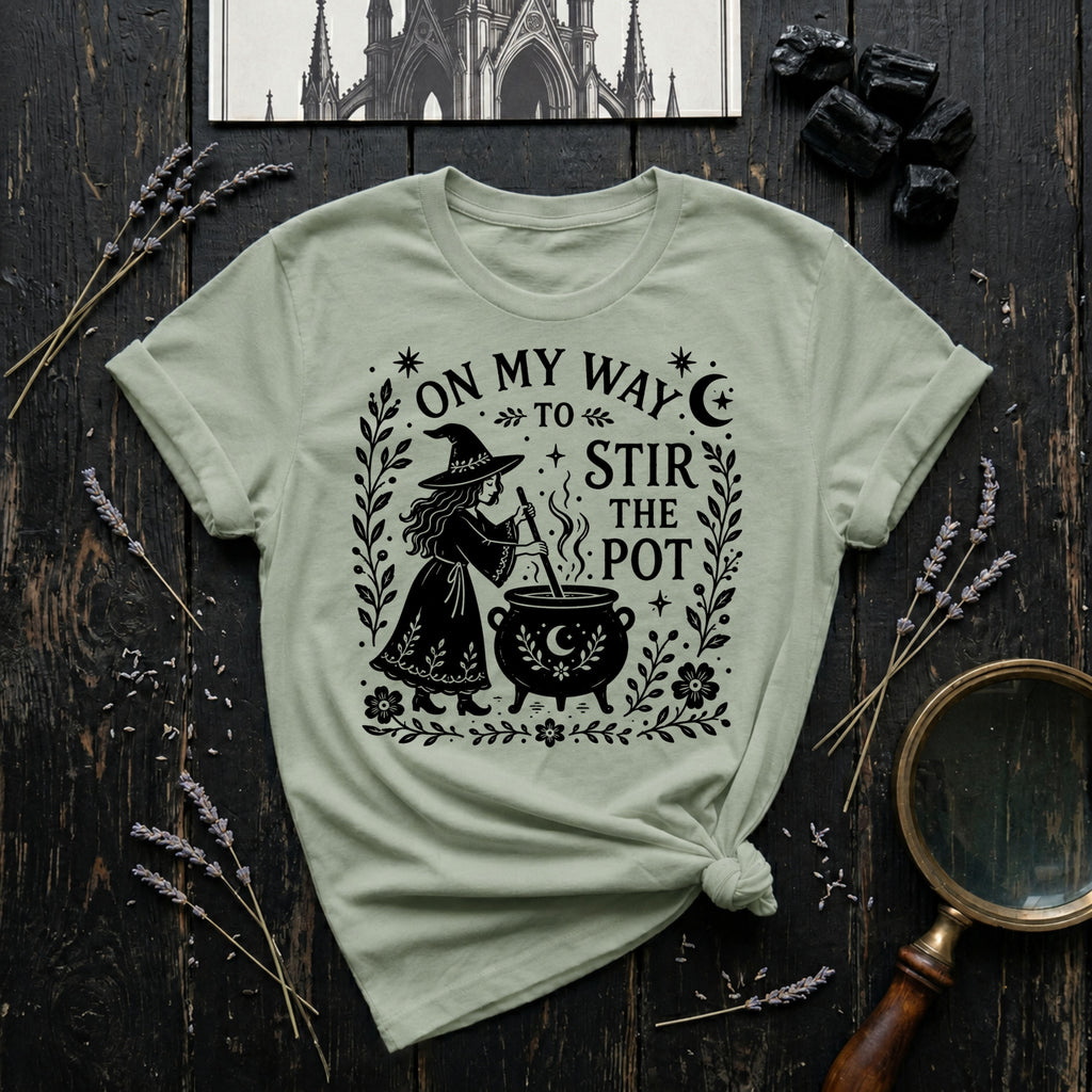 "On My Way to Stir the Pot" - T-Shirt