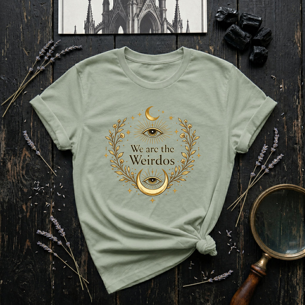 We Are the Weirdos T-Shirt