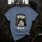Not Enough Sage T-Shirt