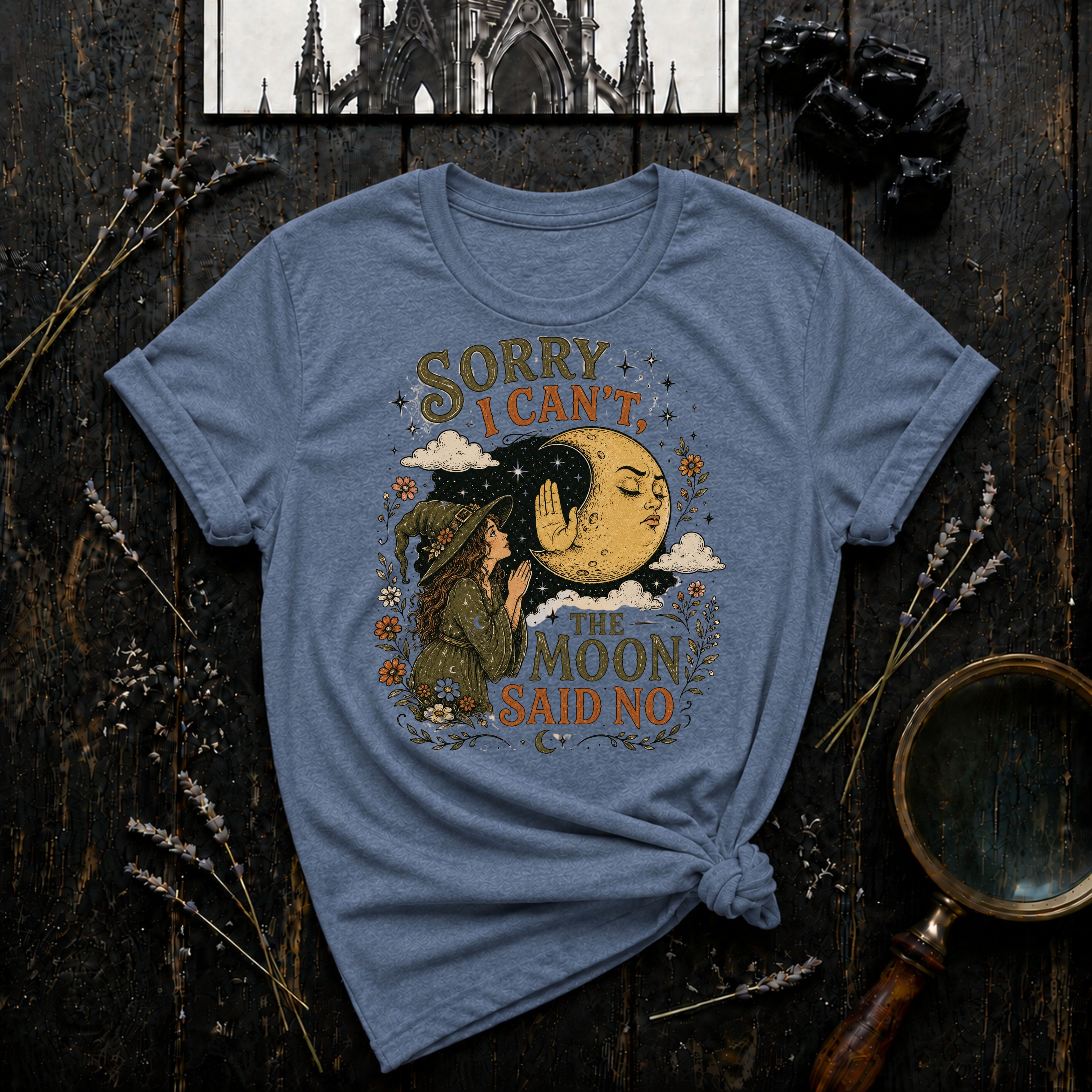 Sorry I Can't, Moon Said No T-Shirt