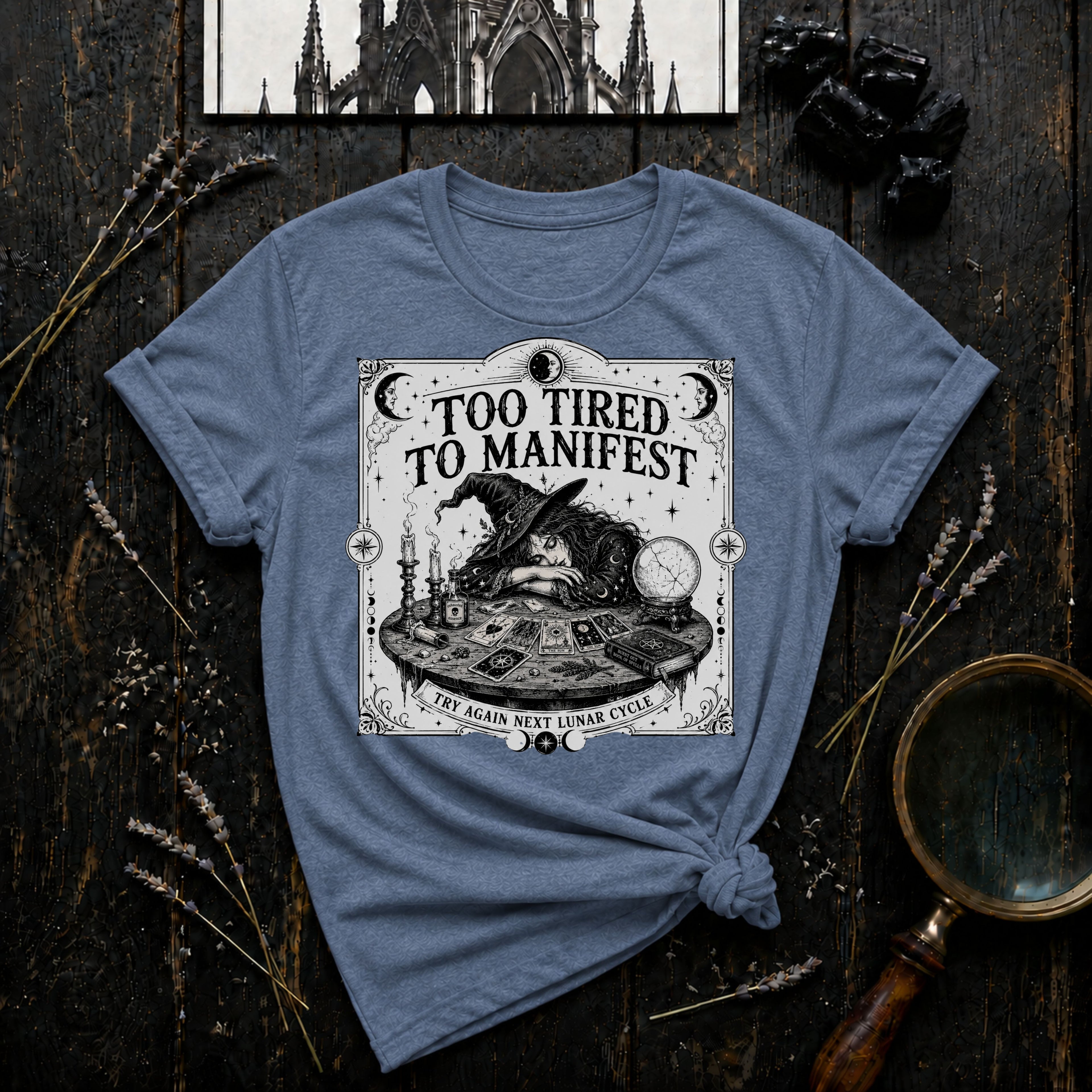 Witchy "Too Tired To Manifest" T-Shirt
