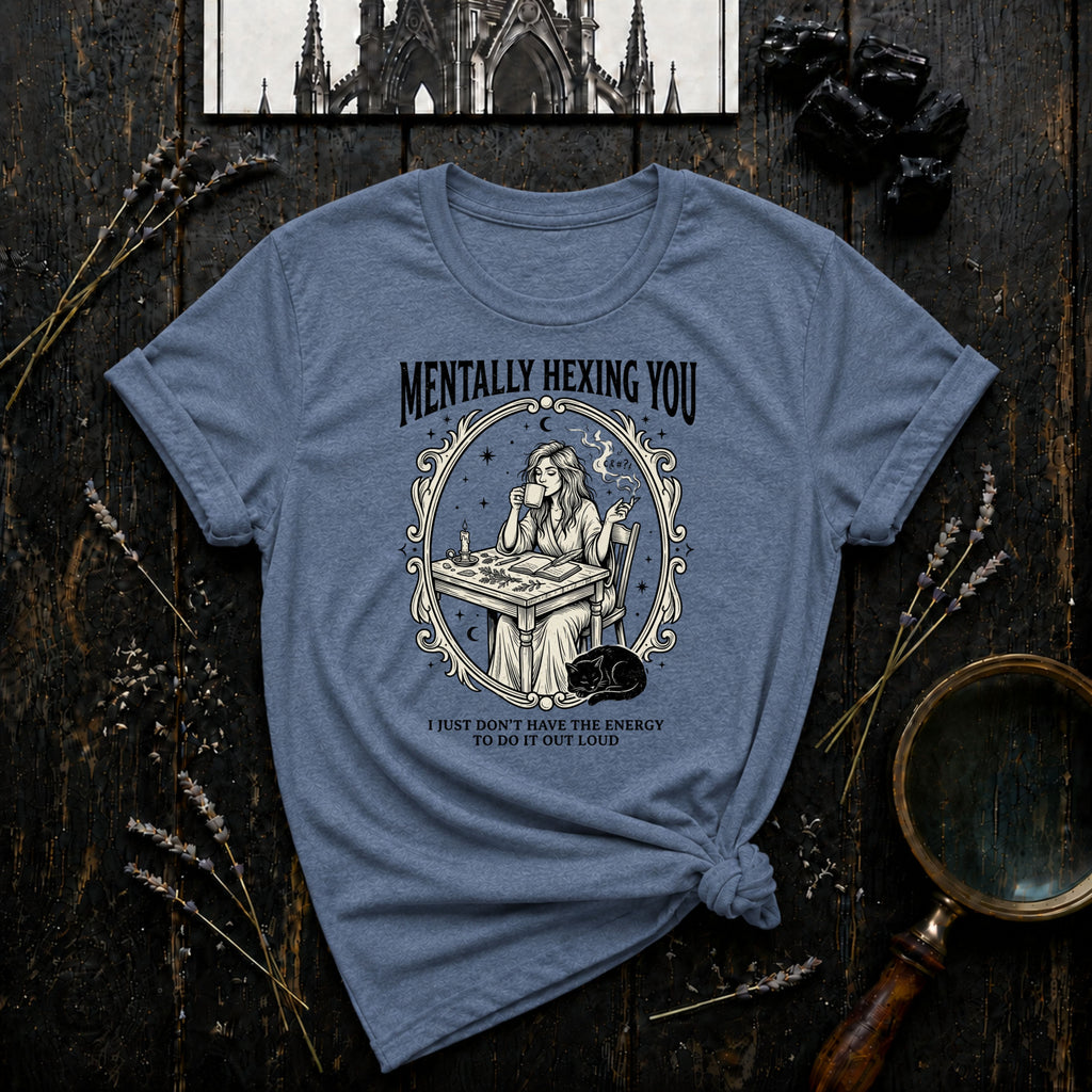 Mentally Hexing You T-Shirt