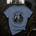 I Can Fix Him Witch T-Shirt